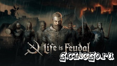 Life is feudal: MMO - Жизнь феодала